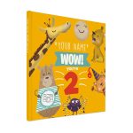 Personalized children's book with name "YOUR NAME" WOW! you're 2, featuring a giraffe, bear, and other colorful characters. Celebrate being 2.